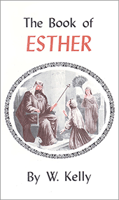 The Book of Esther by William Kelly